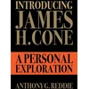KNYGA Anthony G Reddie Introducing James H. Cone