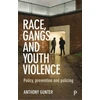 KNYGA Anthony Gunter Race, Gangs and Youth Violence