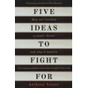 KNYGA Anthony Lester Five Ideas to Fight For