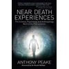 KNYGA Anthony Peake Near Death Experiences, The Science, Psychology and Anthropology Behind the Phenomenon