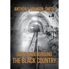KNYGA Anthony Poulton Smith Going Underground: The Juodas Country