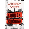 KNYGA Anthony Quinn London, Burning, 'Richly pleasurable' Observer