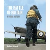 KNYGA Anthony Richards Battle of Britain: A Visual History