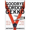 KNYGA Anthony Scaramucci Goodbye Gordon Gekko