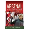 KNYGA Anton Rippon Arsenal: The Story of a Football Club in 101 Lives