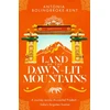 KNYGA Antonia Bolingbroke Kent Land of the Dawn-lit Mountains