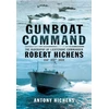 KNYGA Antony Hichens Gunboat Command