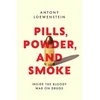 KNYGA Antony Loewenstein Pills, Powder, and Smoke