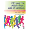 KNYGA Antony Luby Closing the Attainment Gap in Schools