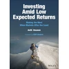 KNYGA Antti Ilmanen Investing Amid Low Expected Returns