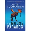 KNYGA Antti Tuomainen Moose Paradox, The outrageously funny, tense sequel to the No. 1 bestselling The Rabbit Factor
