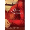 KNYGA Anya Seton Žalias Darkness
