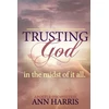KNYGA Apostle Ann Harris Trusting God in the Midst of it All