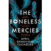 KNYGA April Genevieve Tucholke Boneless Mercies