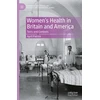 KNYGA April Patrick Women's Health in Britain and America