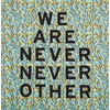 KNYGA Aram Han Sifuentes: We Are Never Never Other