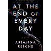 KNYGA Arianna Reiche At the End of Every Day