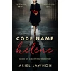 KNYGA Ariel Lawhon Code Name Helene