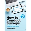 KNYGA Arlene G Fink How to Conduct Surveys