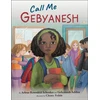 KNYGA Arlene Rosenfeld Schenker Call Me Gebyanesh