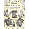 KNYGA Arthur Michell Ransome Pigeon Post