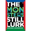 KNYGA Aruna Nambiar Monsters Still Lurk