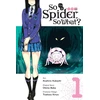 KNYGA Asahiro Kakashi So I'm a Spider, So What?, Vol. 1 (manga)