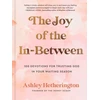KNYGA Ashley Hetherington Joy of the In-Between