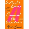 KNYGA Athena Stevens What’s Done Cannot Be Undone, A Memoir of a Life off Balance