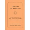 KNYGA Audrey Elledge Liturgies for Wholeness
