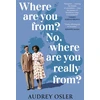 KNYGA Audrey Osler Where Are You From? No, Where are You Really From?