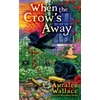 KNYGA Auralee Wallace When the Crow's Away