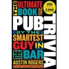 KNYGA Austin Rogers Ultimate Book of Pub Trivia by the Smartest Guy in the Bar