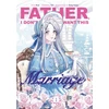 KNYGA Author 304539 Father, I Don’t Want This Marriage, Vol. 1
