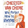 KNYGA Avery Monsen Chester Van Chime Who Forgot How to Rhyme