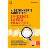 KNYGA AVEYARD Beginner's Guide to Evidence-Based Practice in Health and Social Care 4e