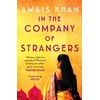 KNYGA Awais Khan In The Company of Strangers