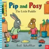 KNYGA Axel Scheffler Pip and Posy: The Little Puddle