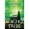 KNYGA Axel Xander Griffin Gacho Tribe Book One