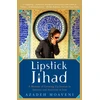 KNYGA Azadeh Moaveni Lipstick Jihad