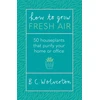 KNYGA B C Wolverton How To Grow Fresh Air
