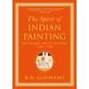 KNYGA B N Goswamy Spirit of Indian Painting
