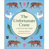 KNYGA Bali Rai Reading Planet KS2: The Unfortunate Crane: A Tale from the Punjab - Stars/Lime