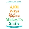 KNYGA Barbara Ann Kipfer 4,101 Ways Nature Makes Us Smile