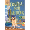 KNYGA Barbara Emodi Crafting for Murder, Gasper's Cove Mysteries Book 1