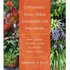 KNYGA Barbara W Ellis Container and Small-Space Gardening for the South