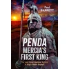 KNYGA Barrett Paul Penda, Mercia's First King