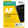 KNYGA Barron's Educational Barron's Educational Series AP Computer Science Principles Premium, 2026: Prep Book with 6 Practice Tests + Comprehensive Review + Online Practice