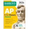 KNYGA Barron's Educational Barron's Educational Series AP U.S. History Premium, 2026: Prep Book with 5 Practice Tests + Comprehensive Review + Online Practice