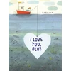 KNYGA Barroux I Love You, Mėlyna